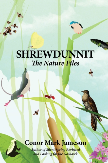 Shrewdunnit : The Nature Files, Hardback Book