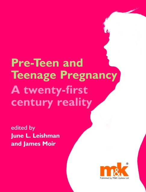 Preteen and Teenage Pregnancy : A twenty-first century reality, EPUB eBook