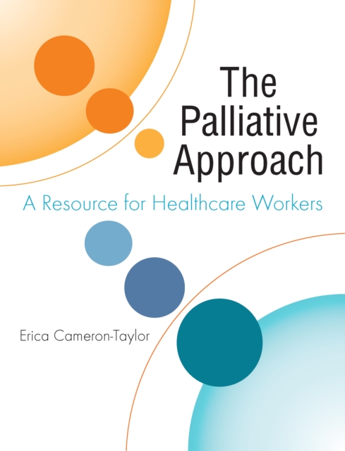 The Palliative Approach : A Resource for Healthcare Workers, EPUB eBook