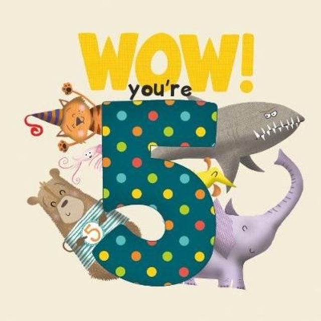 WOW! You're Five birthday book, Paperback / softback Book