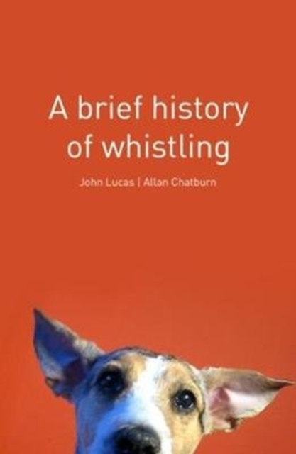 A Brief History of Whistling, Paperback / softback Book