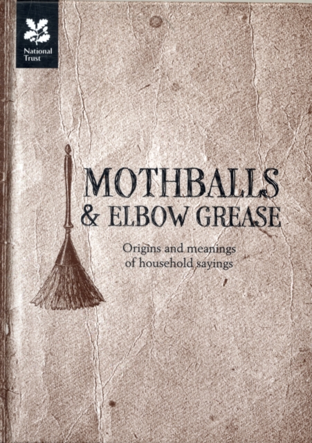 Mothballs and Elbow Grease, Hardback Book
