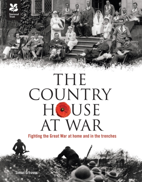 The Country House at War : Life below stairs and above stairs during the war, Hardback Book