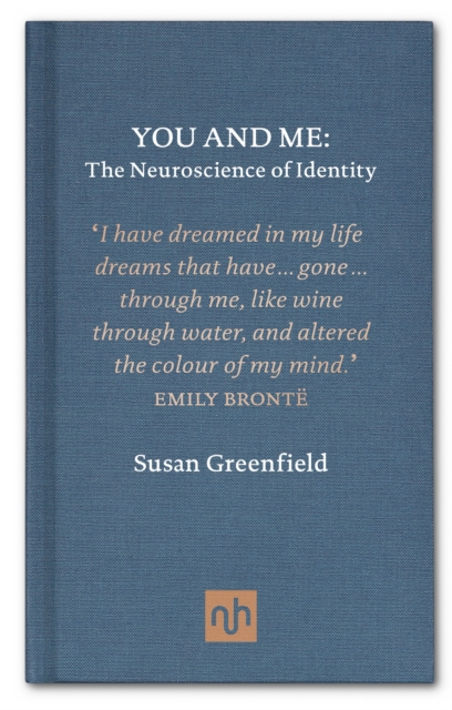 You and Me: The Neuroscience of Identity, Hardback Book