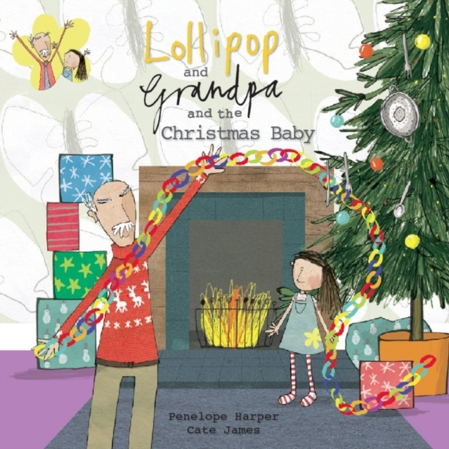 Lollipop and Grandpa and the Christmas Baby, Paperback / softback Book