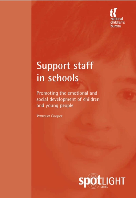 Support Staff in Schools : Promoting the emotional and social development of children and young people, PDF eBook