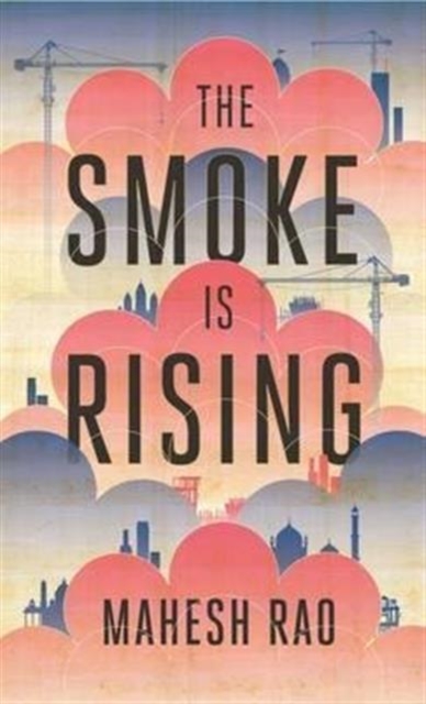 The Smoke is Rising, Hardback Book
