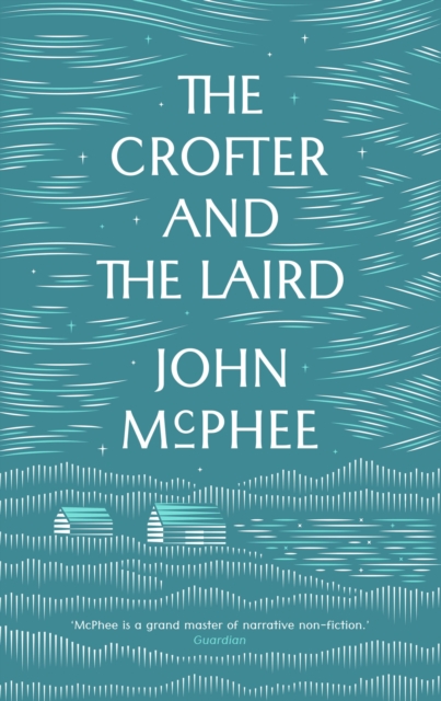 The Crofter And The Laird, Paperback / softback Book