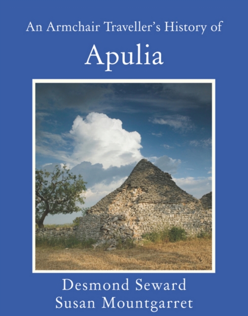An Armchair Traveller's History of Apulia, EPUB eBook
