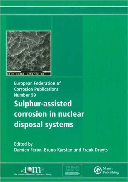Sulphur-Assisted Corrosion in Nuclear Disposal Systems, Paperback / softback Book