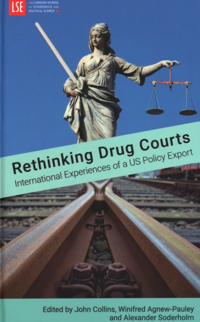 Rethinking Drug Courts : International Experiences of  a US Policy Export, Hardback Book