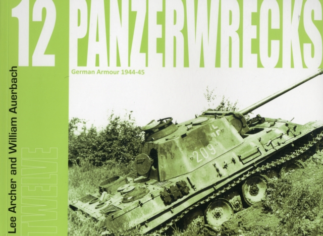 Panzerwrecks 12 : German Armour 1944-45, Paperback / softback Book