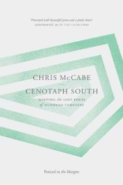 Cenotaph South : Mapping the Lost Poets of Nunhead Cemetery, Paperback / softback Book