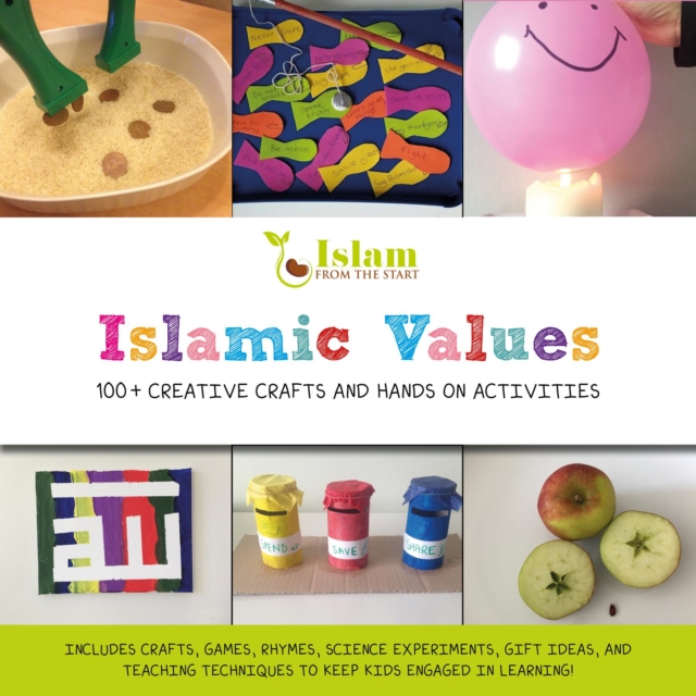 Islamic Values : 100+ Creative Crafts and Hands on Activities, EPUB eBook