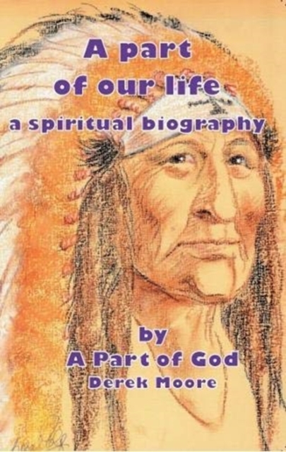 A part of our life : a spiritual biography, Paperback / softback Book