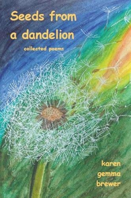 Seeds from a dandelion : addition edition, Paperback / softback Book