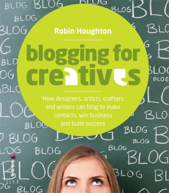Blogging for Creatives, Paperback Book