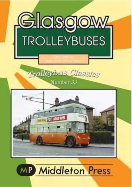Glasgow Trolleybuses, Paperback / softback Book