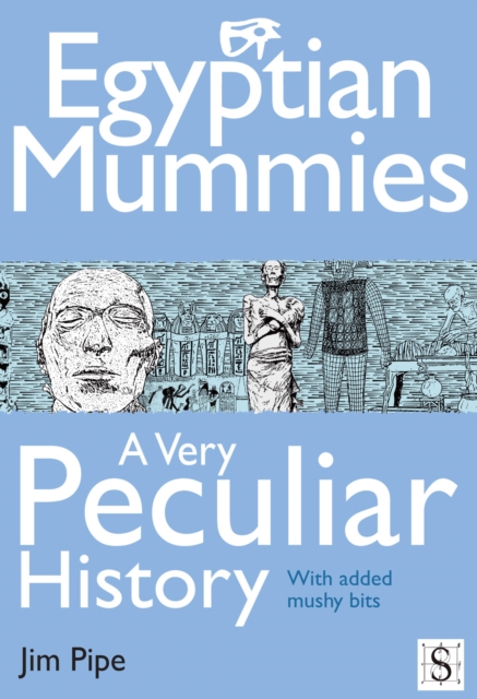 Egyptian Mummies, A Very Peculiar History, EPUB eBook