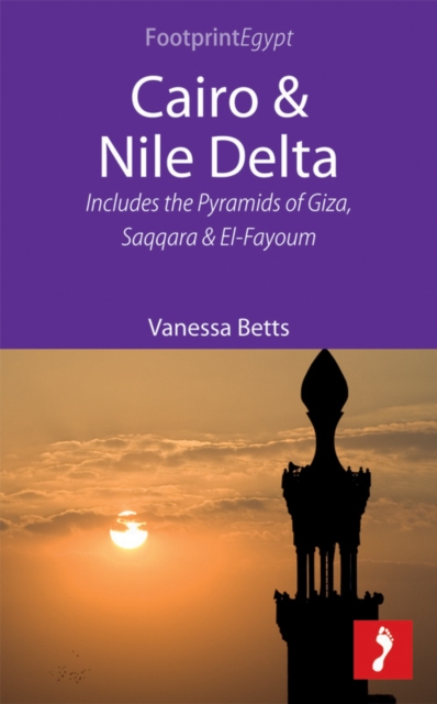 Cairo & Nile Delta : Includes the Pyramids of Giza, Saqqara and El-Fayoum, EPUB eBook