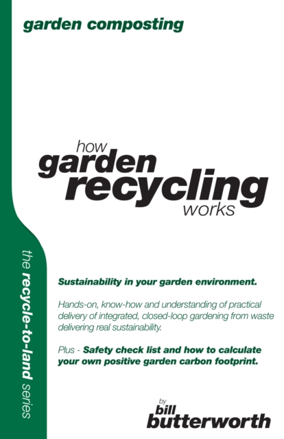 Garden Composting : How Garden Recycling Works, EPUB eBook