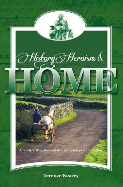 History, Heroism and Home, EPUB eBook