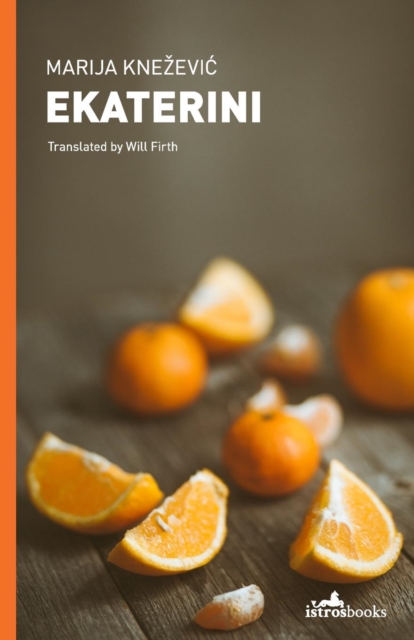 Ekaterini: One Woman's Balkan Journey, Paperback / softback Book