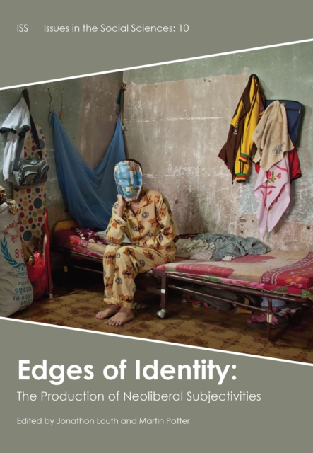 Edges of Identity: The Production of Neoliberal Subjectivities, PDF eBook