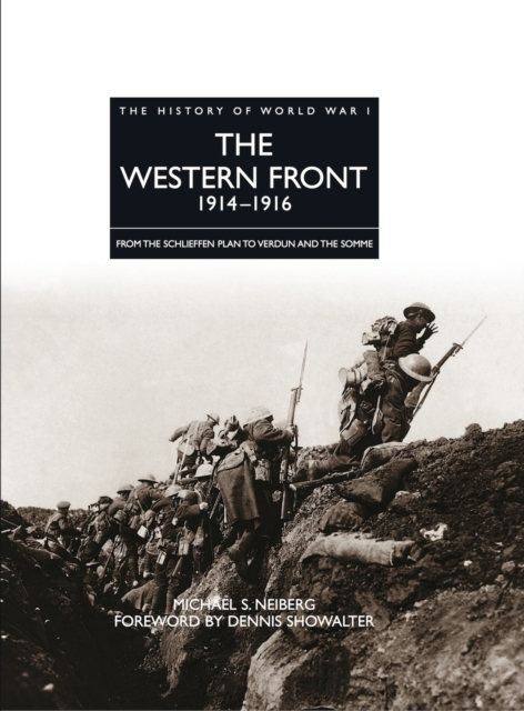 The Western Front 1914-1916 : From the Schlieffen Plan to Verdun and the Somme, EPUB eBook