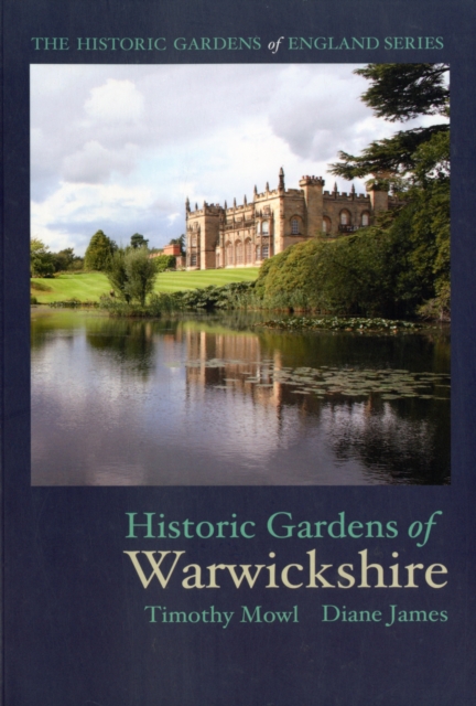 Historic Gardens of Warwickshire, Paperback / softback Book