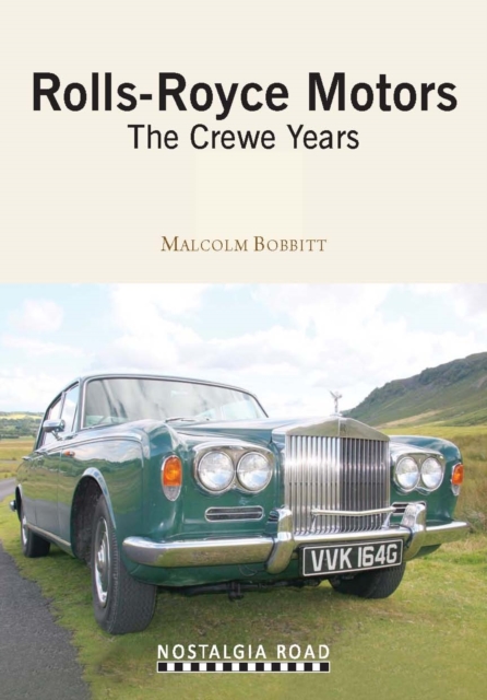 Rolls Royce Motors : The Crewe Years, Paperback / softback Book