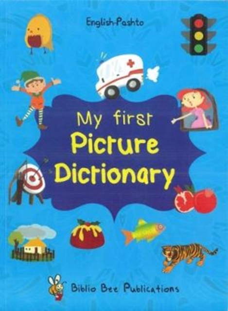 My First Picture Dictionary: English-Pashto, Paperback / softback Book