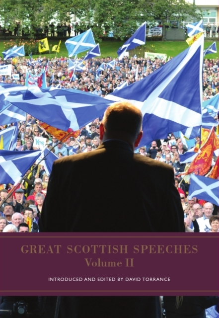 Great Scottish Speeches : Volume 2, Hardback Book