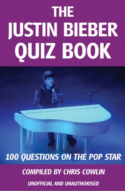 The Justin Bieber Quiz Book, EPUB eBook