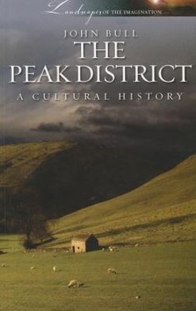Peak District : A Cultural History, Paperback / softback Book