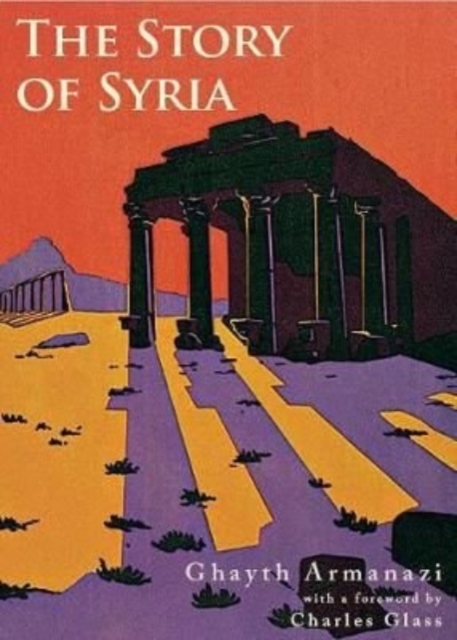 The Story of Syria, Paperback / softback Book