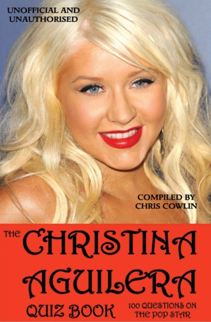 The Christina Aguilera Quiz Book, PDF eBook