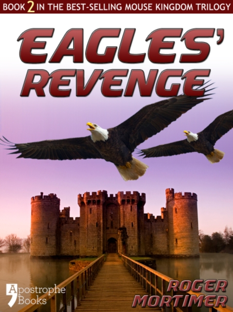 Eagles' Revenge : From The Best-Selling Children's Adventure Trilogy, EPUB eBook
