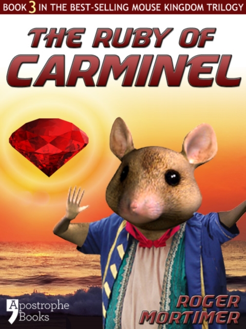 The Ruby of Carminel : From The Best-Selling Children's Adventure Trilogy, EPUB eBook