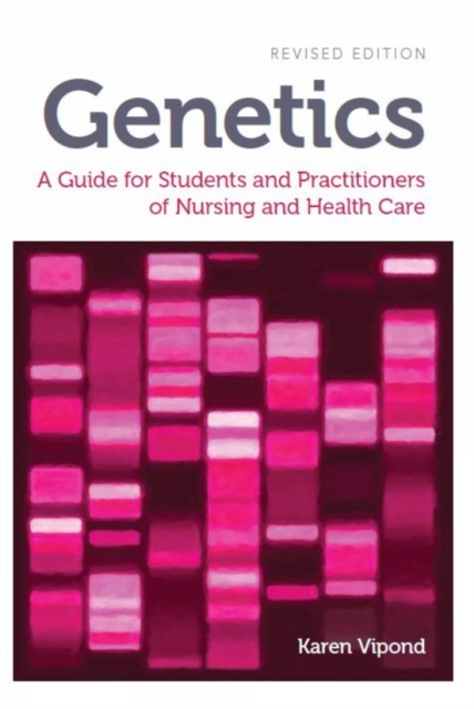 Genetics, revised edition : A Guide for Students and Practitioners of Nursing and Health Care, EPUB eBook