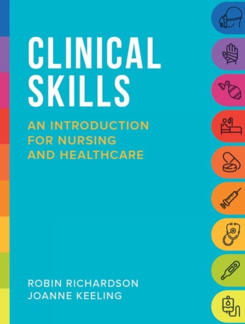 Clinical Skills : An introduction for nursing and healthcare, PDF eBook