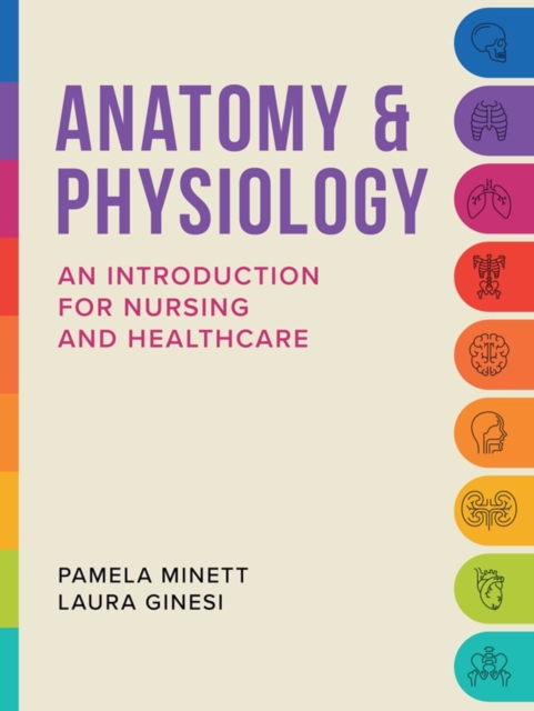 Anatomy & Physiology : An introduction for nursing and healthcare, Paperback / softback Book