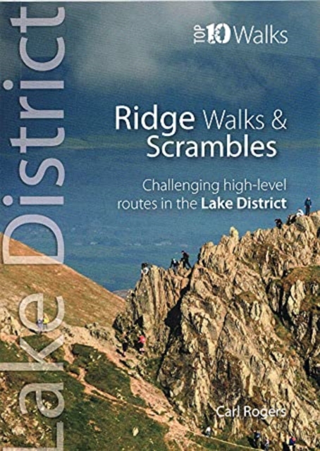 Lake District Ridge Walks & Scrambles : Challenging high-level routes in the Lake District, Paperback / softback Book
