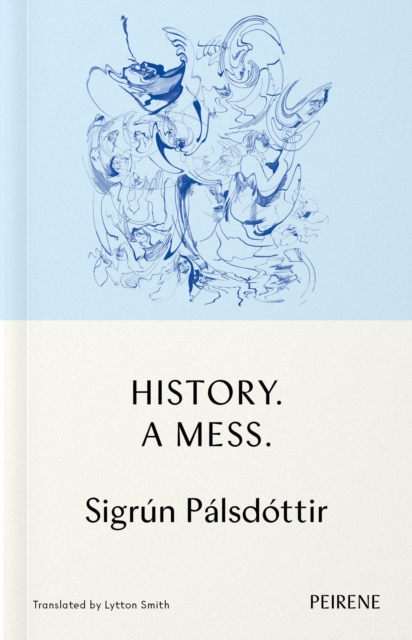 History: A Mess, Paperback / softback Book
