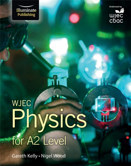 WJEC Physics for A2 Level: Student Book, Paperback / softback Book