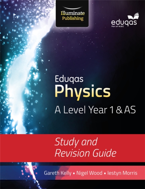 Eduqas Physics for A Level Year 1 & AS: Study and Revision Guide, Paperback / softback Book