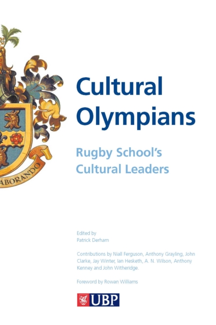 Cultural Olympians : Rugby School's Cultural Leaders, Paperback / softback Book