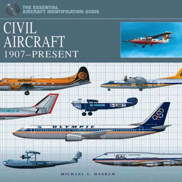 Civil Aircraft : 1907-Present, Hardback Book