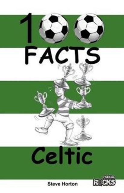 Celtic - 100 Facts, Paperback / softback Book