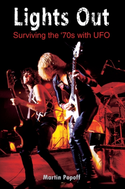 Lights Out: Surviving the '70s with UFO, Paperback / softback Book